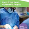 Basic Principles of Ophthalmic Surgery, 5th edition (Original PDF from Publisher+Videos)
