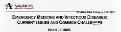 Emergency Medicine and Infectious Diseases: Current Issues and Common Challenges 2025