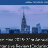 Columbia University Irving Medical Center Internal Medicine 2025: 31st Annual Update & Intensive Review