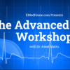 The Advanced ECG Workshop – EMedHome 2025 (Videos)