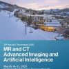 25th Annual Snowmass 2025: MR and CT Advanced Imaging and Artificial Intelligence (Videos with subtitles + Syllabus)