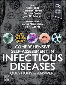 Comprehensive Self-Assessment in Infectious Disease: Questions and Answers (Original PDF from Publisher) Comprehensive Self-Assessment in Infectious Disease: Questions and Answers (Original PDF from Publisher)