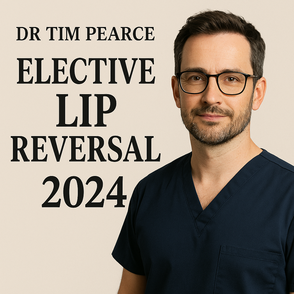 Dr Tim Pearce Elective Lip Reversal 2024