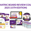 Pediatrics Board Review Course 2025 (15th Edition) (Videos + Audios + Slides)