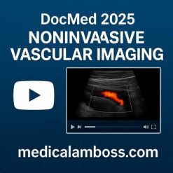 2025: Noninvasive Vascular Imaging DocMed