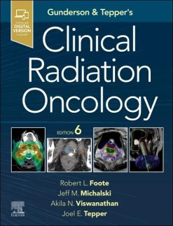 Gunderson and Tepper’s Clinical Radiation Oncology, 6th edition (True PDF)