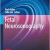 Fetal Neurosonography (Ultrasound in Obstetrics and Gynecology) (Original PDF from Publisher)