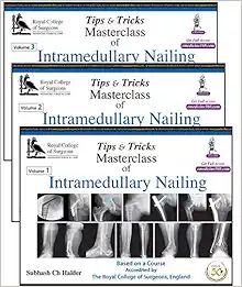 Tips & Tricks Masterclass of Intramedullary Nailing, 3 Volumes Set (Original PDF from Publisher)