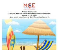 MCE Conferences: Primary Care Update: Addiction Medicine, Office Orthopedics and Sports Medicine – 2025