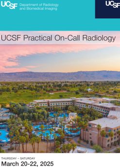 UCSF Practical On-Call Radiology in Palm Springs 2025