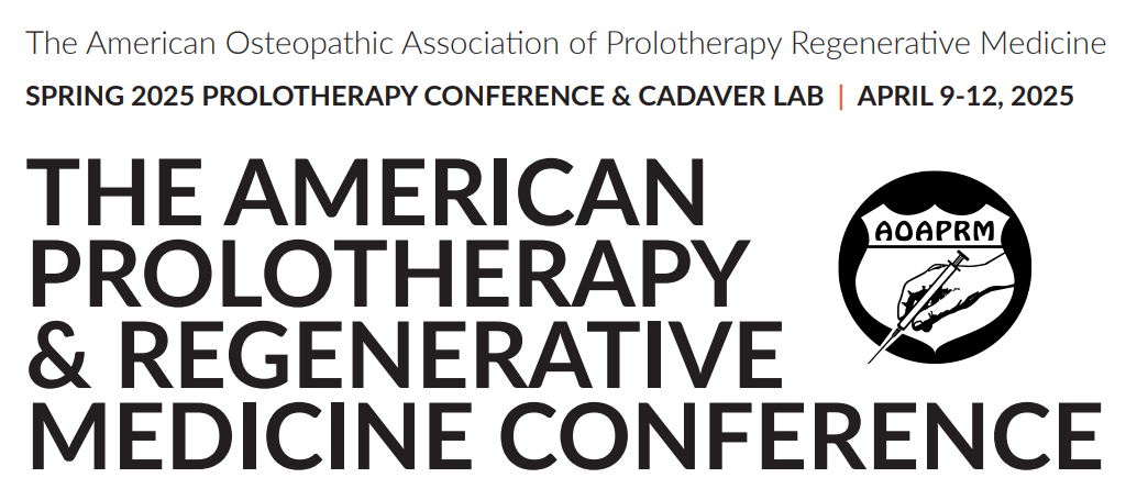 American Osteopathic Association of Prolotherapy Regenerative Medicine Spring Conference 2025