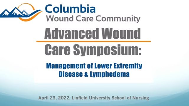 Columbia Wound Care Community Advanced Wound Care Symposium 2022
