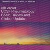 UCSF 33rd Annual Rheumatology Board Review & Clinical Update – 2025