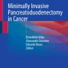 Minimally Invasive Pancreatoduodenectomy in Cancer | SpringerLink