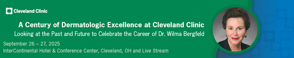 Cleveland Clinic A Century of Dermatologic Excellence at the Cleveland Clinic 2025