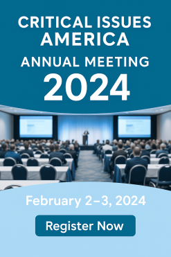 Critical Issues America Annual Meeting 2024