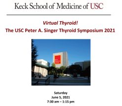 Keck USC The USC Peter A. Singer Thyroid Symposium 2021