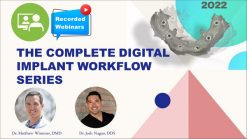 The Complete Digital Implant Workflow Series