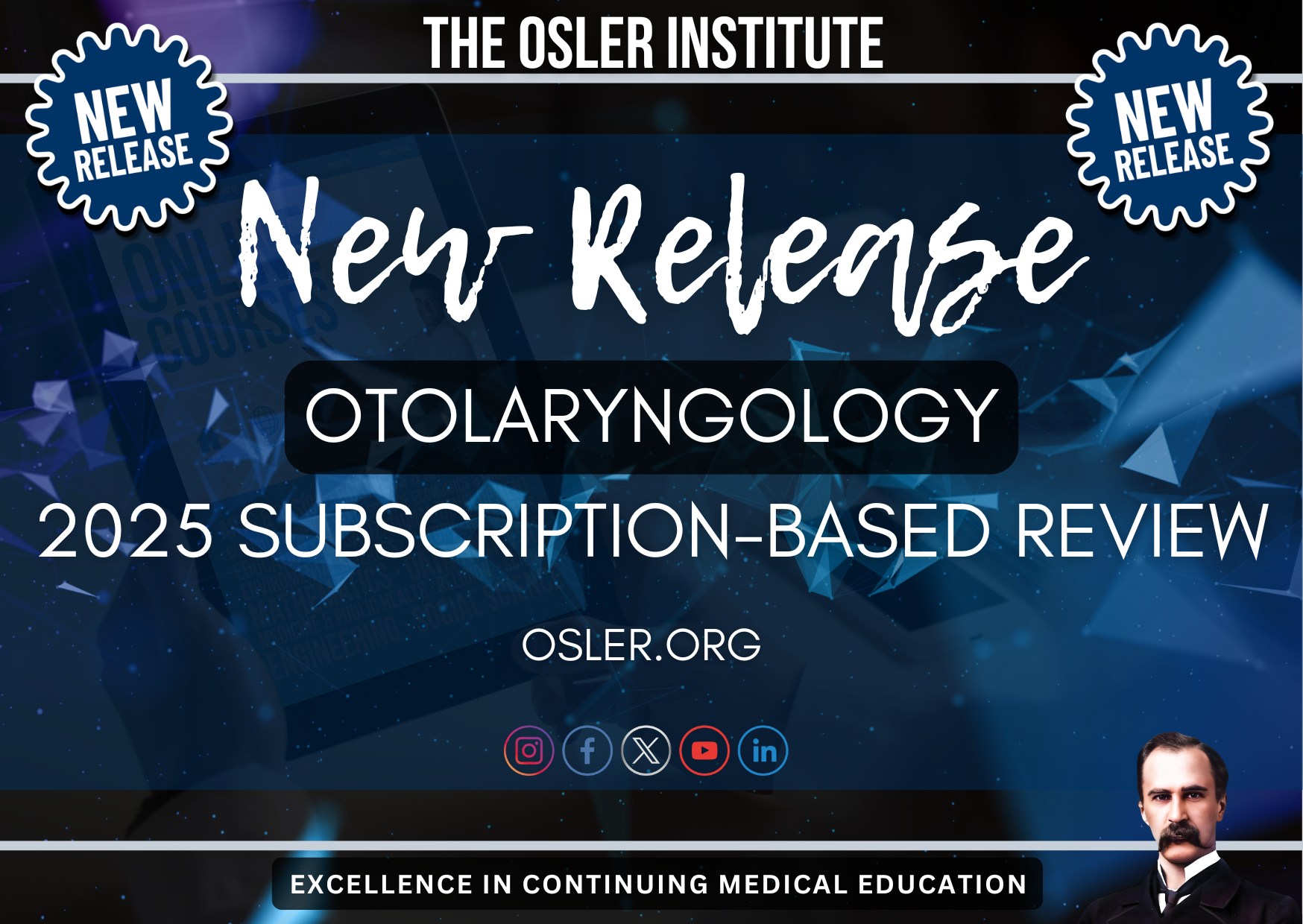 The Osler Otolaryngology 2025 Subscription-Based Review