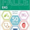 50 Fälle EKG Aus Klinik und Praxis (German Edition), 3rd Editon (True PDF from Publisher)