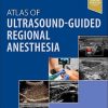 Atlas of Ultrasound-Guided Regional Anesthesia, 4th edition (Original PDF from Publisher)