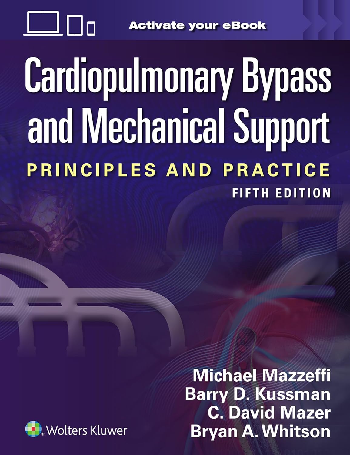 Cardiopulmonary Bypass and Mechanical Support, 5th Edition (EPUB)
