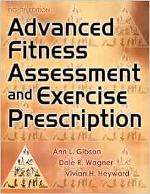 Advanced Fitness Assessment and Exercise Prescription, 8th Edition (Original PDF from Publisher)