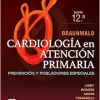 Braunwald. Cardiología en atención primaria Prevención y poblaciones especiales, 12th Edition (Original PDF from Publisher)