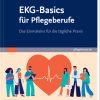 EKG-Basics für Pflegeberufe: Das Einmaleins für die tägliche Praxis (German Edition) (True PDF from Publisher)