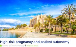 European Society of Human Reproduction and Embryology High-risk Pregnancy and Patient Autonomy 2025