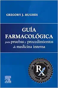 Guía farmacológica para pruebas y procedimientos de Medicina Interna (Original PDF from Publisher)