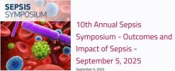 Houston Methodist 10th Annual Sepsis Symposium Outcomes and Impact of Sepsis 2025