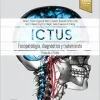 Ictus: Fisiopatología, diagnóstico y abordaje: Patofisiología, diagnóstico y manejo, 7th Edition (Original PDF from Publisher)