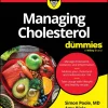 Managing Cholesterol For Dummies (Original PDF from Publisher)