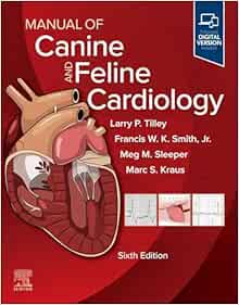 Manual of Canine and Feline Cardiology, 6th Edition (Original PDF from Publisher)