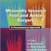 Minimally Invasive Foot and Ankle Surgery: A Percutaneous Approach (ePub+Converted PDF)