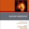 Nuclear Cardiology, An issue of Heart Failure Clinics (Volume 21-3) (The Clinics