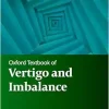 Oxford Textbook of Vertigo and Imbalance (Oxford Textbooks in Clinical Neurology), 2nd edition (Original PDF from Publisher)