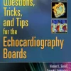Questions, Tricks, and Tips for the Echocardiography Boards (Original PDF from Publisher)