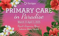 Scripps 30th Annual Primary Care in Paradise 2025