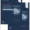 Fanaroff and Martin’s Neonatal-Perinatal Medicine, 2-Volume Set: Diseases of the Fetus and Infant, 12th edition (ePub+Converted PDF)