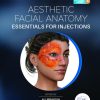 Aesthetic Facial Anatomy Essentials For Injections (The PRIME Series) (Original PDF From Publisher)