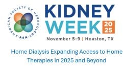 ASN Kidney Week 2025 – Home Dialysis: Expanding Access to Home Therapies
