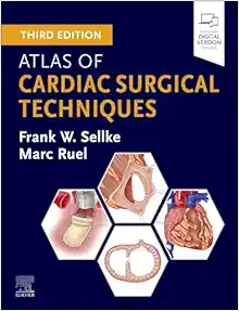 Atlas of Cardiac Surgical Techniques, 3rd Edition (Original PDF from Publisher)