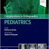 Complications in Orthopaedics: Pediatrics (True PDF)