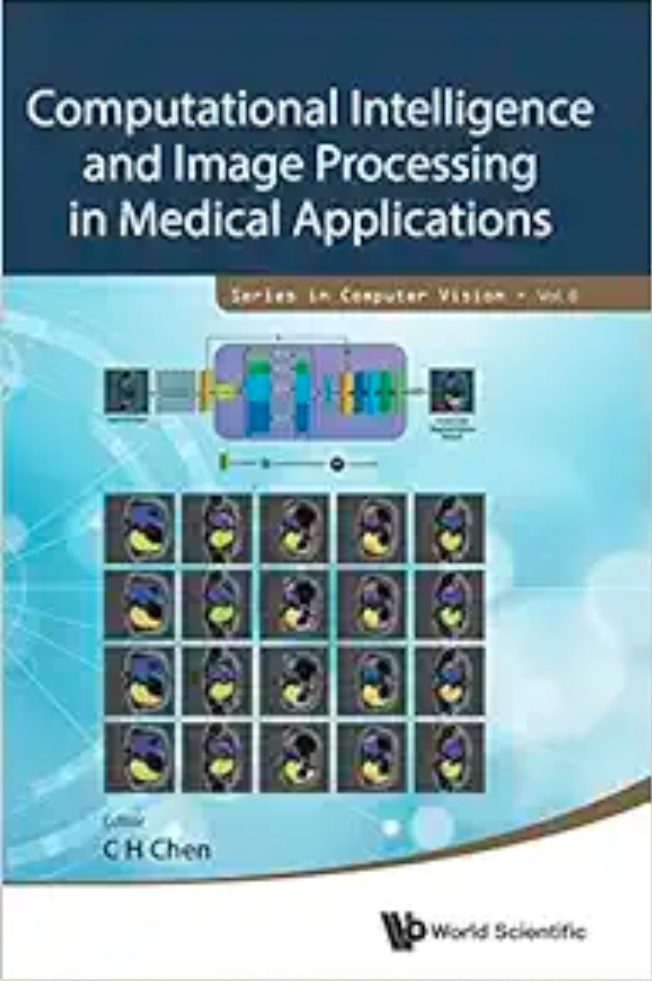 Computational Intelligence and Image Processing in Medical Applications (Series in Computer Vision, 8) (Original PDF from Publisher)