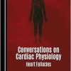 Conversations on Cardiac Physiology Heart Fallacies (Original PDF from Publisher)