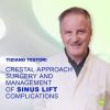 Crestal Approach Surgery and Management Of Sinus Lift Complications