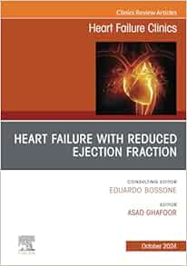 Heart Failure with reduced Ejection Fraction, An issue of Heart Failure Clinics (The Clinics Internal Medicine, Volume 20-4) (True PDF from Publisher)