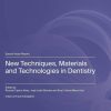 New Techniques, Materials and Technologies in Dentistry